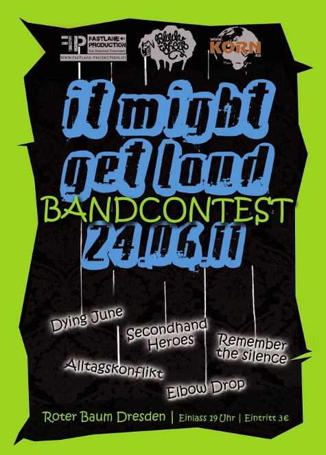 „It might get loud!“ - Bandkontest